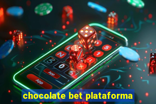 chocolate bet plataforma